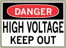 3-1/2&amp;QUOT; x 5&amp;QUOT; High Voltage, Keep Out - Danger Message #D616