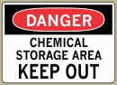 7&amp;QUOT; x 10&amp;QUOT; Chemical Storage Area Keep Out - Danger Message #D103