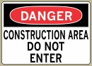 3-1/2&amp;QUOT; x 5&amp;QUOT; Construction Area Do Not Enter - Danger Message #D211