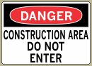 5&amp;QUOT; x 7&amp;QUOT; Construction Area Do Not Enter - Danger Message #D211