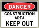 3-1/2&amp;QUOT; x 5&amp;QUOT; Construction Area Keep Out - Danger Message #D238