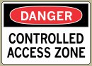 3-1/2&amp;QUOT; x 5&amp;QUOT; Controlled Access Zone - Danger Message #D265