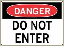  5&amp;QUOT; x 7&amp;QUOT; Do Not Enter - Danger Message #D319