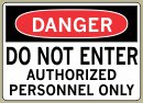 Do Not Enter Authorized Personnel Only - Danger Message #D346
