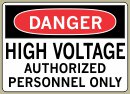  3-1/2&amp;QUOT; x 5&amp;QUOT; High Voltage Authorized Personnel Only - Danger Message #D589