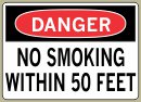  3-1/2&amp;QUOT; x 5&amp;QUOT; No Smoking Within 50 Feet - Danger Message #D832