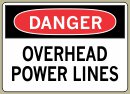  5&amp;QUOT; x 7&amp;QUOT; Overhead Power Lines - Danger Message #D859