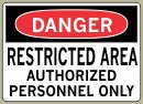  3-1/2&amp;QUOT; x 5&amp;QUOT; Restricted Area Authorized Personnel Only - Danger Message #D940