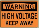 7&amp;QUOT; x 10&amp;QUOT; High Volgate Keep Away - Warning Message #W458