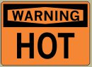 7&amp;QUOT; x 10&amp;QUOT; Hot - Warning Message #W512