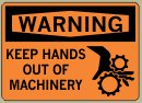 5&amp;QUOT; x 7&amp;QUOT; Keep Hands Out Of Machinery - Warning Message #W620