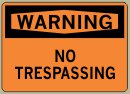 3-1/2&amp;QUOT; x 5&amp;QUOT; No Trespassing - Warning Message #W728