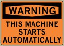 This Machine Starts Automatically - Warning Message #891
