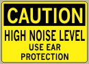 3-1/2&amp;QUOT; x 5&amp;QUOT; High Noise Level Use Ear Protection - Caution Message #C345