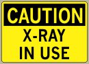 X-Ray In Use - Caution Message #C804