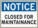 10&amp;QUOT; x 14&amp;QUOT; Closed For Maintainance - Notice Message #N129