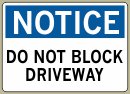 5&amp;QUOT; x 7&amp;QUOT; Do Not Block Driveway - Notice Message #N156