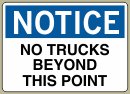 10&amp;QUOT; x 14&amp;QUOT; No Trucks Beyond This Point - Notice Message #N480