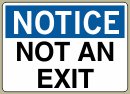 12&amp;QUOT; x 18&amp;QUOT; Not An Exit - Notice Message #N507